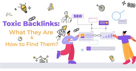 Toxic Backlinks: What They Are & How to Find Them.